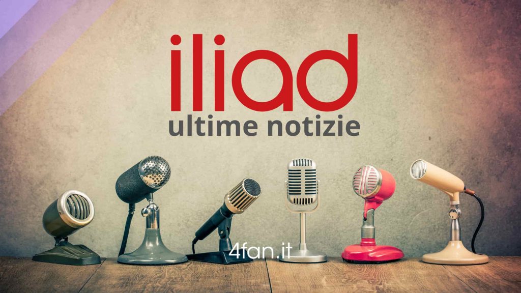 Iliad ultime notizie