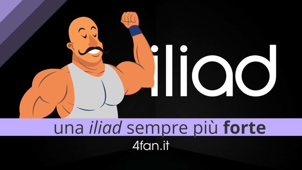 Iliad stronger and stronger